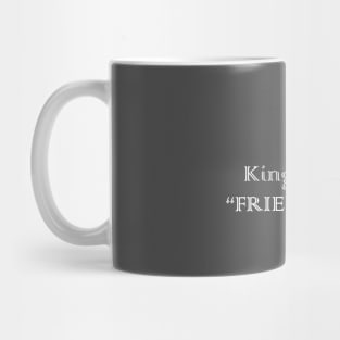 King of The Friendzone Mug